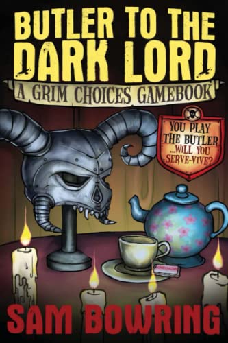 Butler to the Dark Lord: A Grim Choices Gamebook von CREATESPACE