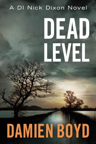 Dead Level (DI Nick Dixon Crime, Band 5)