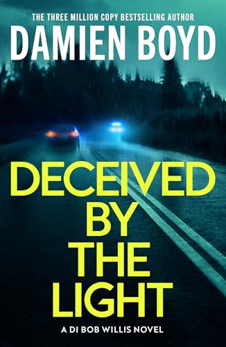 Deceived By The Light (DI Bob Willis, Band 1) von Thomas & Mercer