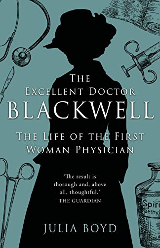 The Excellent Doctor Blackwell: The life of the first woman physician von Lume Books