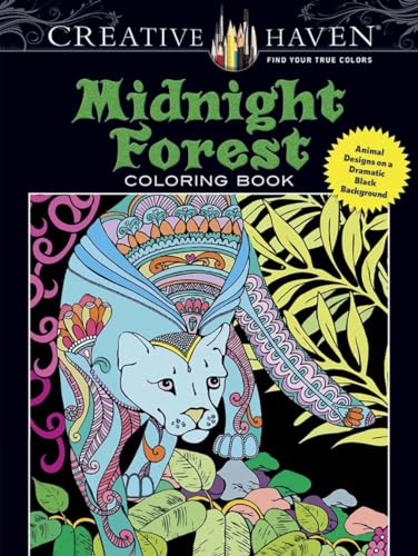 Midnight Forest Adult Coloring Book: Animal Designs on a Dramatic Black Background (Creative Haven) von Dover Publications