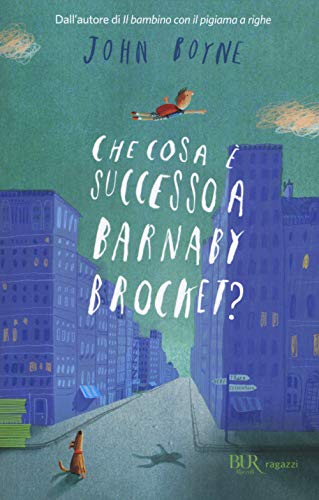 Che cosa è successo a Barnaby Brocket? (BUR Ragazzi Verdi)