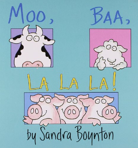 Moo, Baa, La La La (BOYNTON) von Simon & Schuster