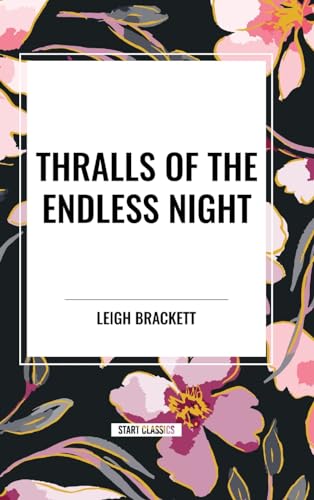 Thralls of the Endless Night von Start Classics