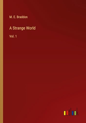 A Strange World: Vol. 1 von Outlook Verlag