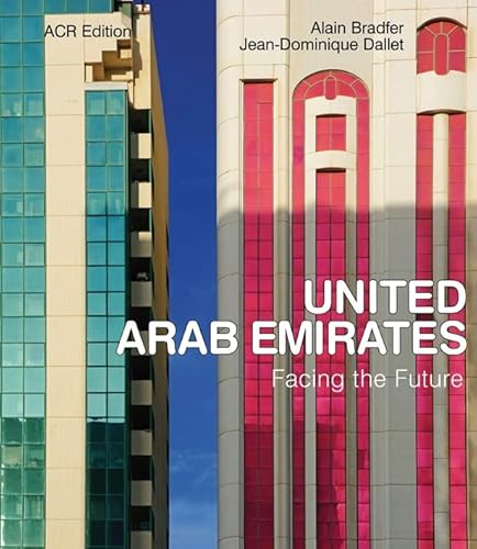 United Arab Emirates: Facing the Future von ACR