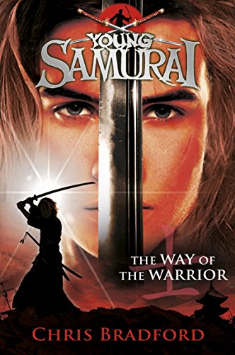 The Way of the Warrior (Young Samurai, Book 1) (Young Samurai, 1, Band 1)