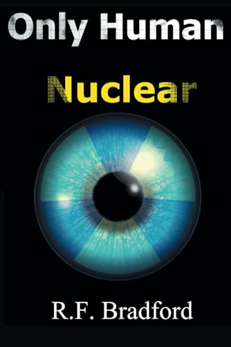 Nuclear (Only Human, Band 1) von Independently published