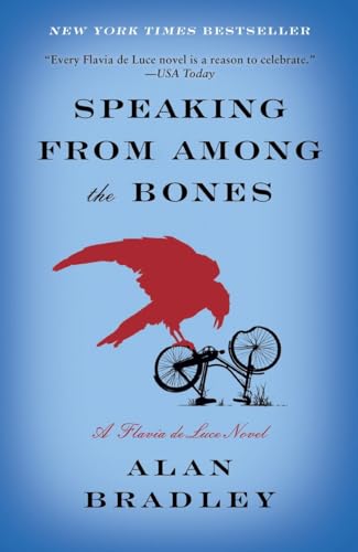 Speaking from Among the Bones: A Flavia de Luce Novel von Bantam