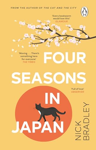 Four Seasons in Japan: From the author of The Cat and The City, 'vibrant and accomplished' David Mitchell, a BBC Radio 2 Book Club Pick von Penguin