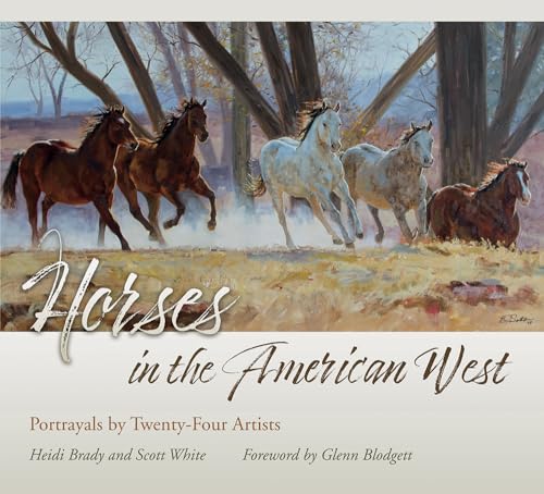 Horses in the American West: Portrayals by Twenty-Four Artists (American Wests)