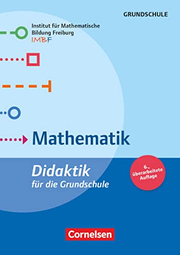 Fachdidaktik für die Grundschule: Mathematik (6., überarbeitete Auflage) - Didaktik für die Grundschule - Buch von Cornelsen Vlg Scriptor