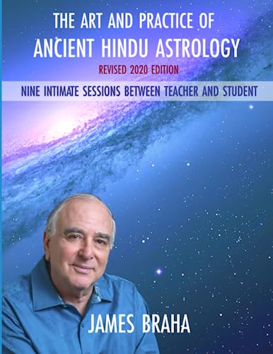 Art and Practice of Ancient Hindu Astrology: Nine Intimate Sessions Between Teacher and Student von Independently Published