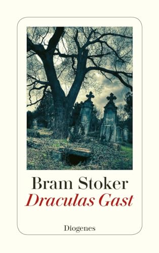 Draculas Gast: Sechs Gruselgeschichten (detebe) von Diogenes Verlag AG