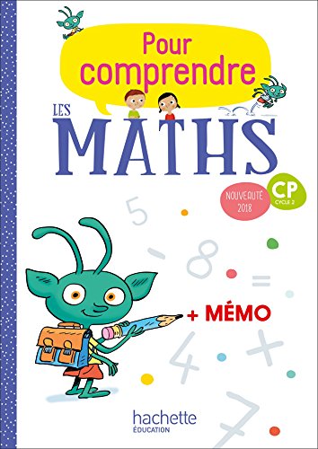 Pour comprendre les maths CP - Fichier eleve - CP cycle 2 - Ed. 2018