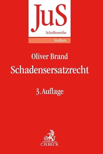 Schadensersatzrecht (JuS-Schriftenreihe/Studium, Band 190) von Beck C. H.
