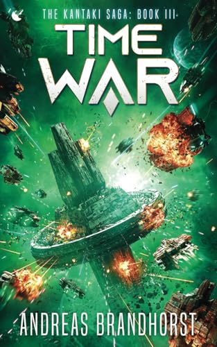 Time War (The Kantaki Saga, Band 3) von Independently published