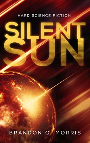 Silent Sun: Hard Science Fiction von Belle Epoque Verlag