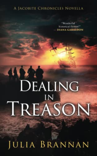 Dealing in Treason: A Jacobite Chronicles Novella