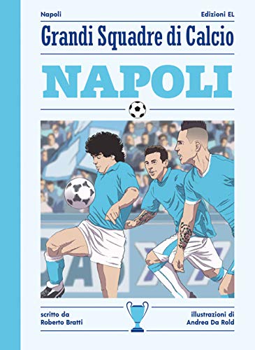 Napoli (Grandi squadre di calcio) von GRANDI SQUADRE DI CALCIO