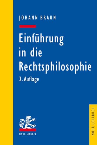 Einführung in die Rechtsphilosophie: Der Gedanke des Rechts (Mohr Lehrbuch) von Mohr Siebeck