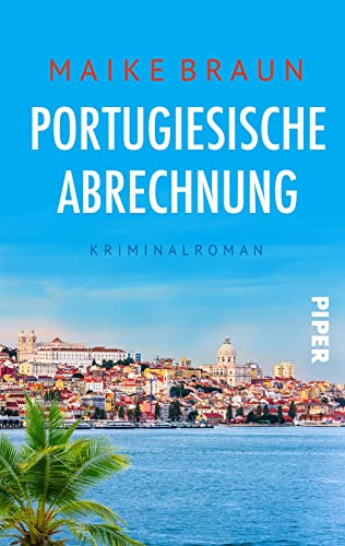 Portugiesische Abrechnung (Selva Klimt ermittelt 1): Kriminalroman | Ein Klimakrimi an der Küste Portugals