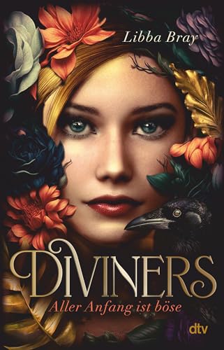 Diviners – Aller Anfang ist böse: Historische Romantasy mit starker Heldin und Enemies-to-Lovers-Romance im New York der 20er-Jahre (Diviners-Reihe, Band 1) von dtv Verlagsgesellschaft mbH & Co. KG