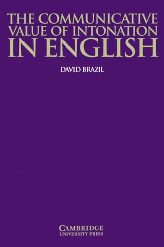 The Communicative Value of Intonation in English (Cambridge Professional Learning) von Cambridge University Press