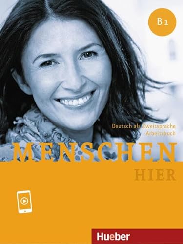Menschen hier B1: Deutsch als Zweitsprache / Arbeitsbuch mit Audios online von Hueber Verlag