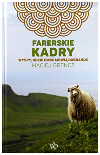 Farerskie kadry: Wyspy, gdzie owce mówią dobranoc