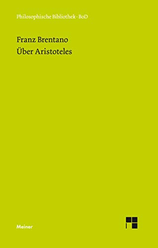 Über Aristoteles: Nachgelassene Aufsätze (Philosophische Bibliothek, Band 378) von Meiner Felix Verlag GmbH