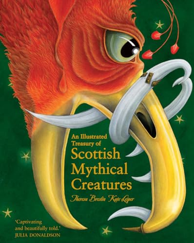 An Illustrated Treasury of Scottish Mythical Creatures (Illustrated Scottish Treasuries) von Floris Books