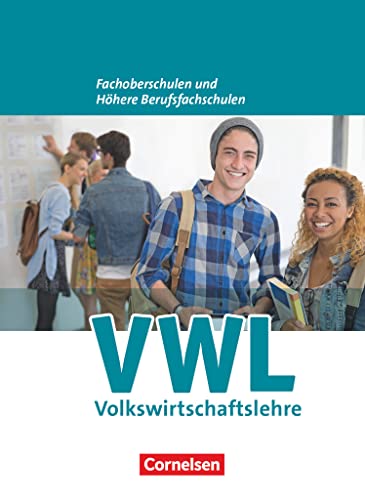 W plus V - Wirtschaft für Fachoberschulen und Höhere Berufsfachschulen - VWL - Allgemeine Ausgabe (5., überarbeitete Auflage): Schulbuch von Cornelsen Verlag GmbH