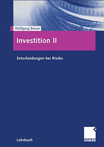 Investition, Bd.2, Entscheidungen bei Risiko von Gabler Verlag