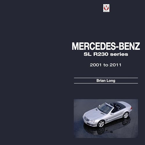 Mercedes-Benz SL R230 Series: 2001 to 2011 von Veloce Publishing