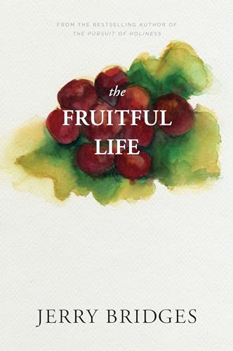 The Fruitful Life: The Overflow of God's Love Through You von NavPress Publishing Group