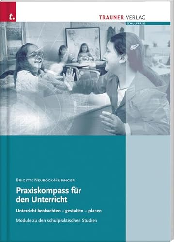 Praxiskompass für den Unterricht von Trauner Verlag