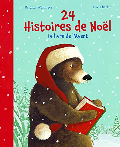24 Histoires de Noel: Le Livre de l'Avent