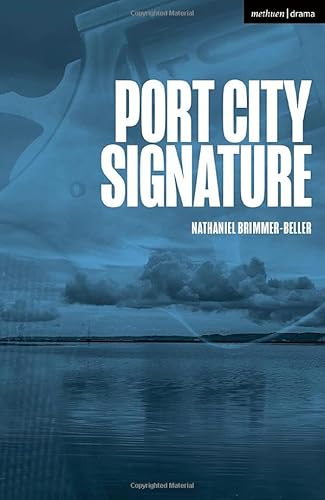 Port City Signature (Modern Plays) von Methuen Drama