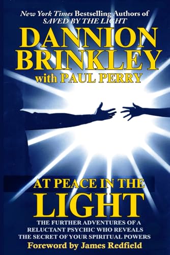 At Peace in the Light: The further adventures of a reluctant psychic who reveals the secret of your spiritual powers