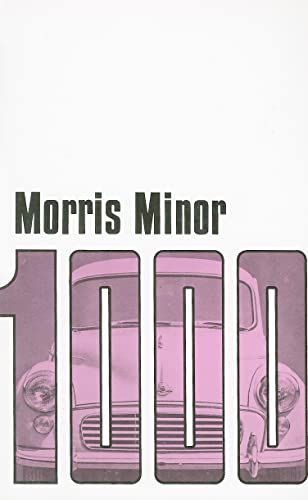 Morris Minor 1000: Drivers Handbook AKD392 (Morris Owners' Handbook: Morris Minor 1000)