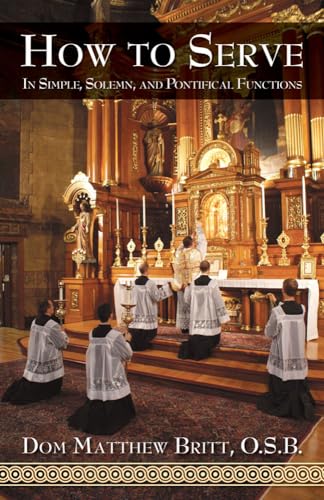 How to Serve: In Simple, Solemn and Pontifical Functions von Tan Books