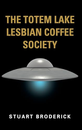 The Totem Lake Lesbian Coffee Society von Booklocker.com