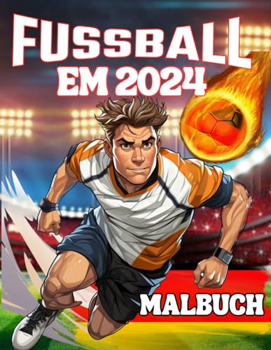 Fußball EM 2024 Malbuch: perfektes geschenk für jungs und mädchen, die fußball lieben