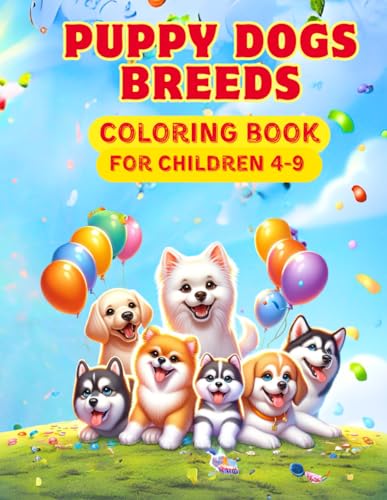 Puppy dog breeds: Coloring book for children 4-9 von Independently published