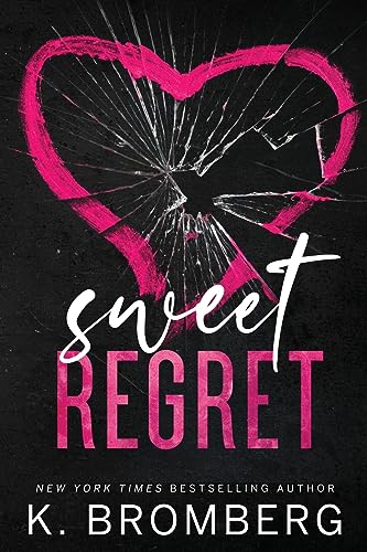 Sweet Regret: Special Edition Cover: A second chance, single mom, rockstar romance: A second chance, secret baby, rockstar romance