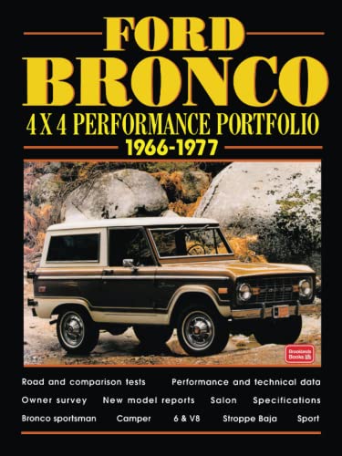 Ford Bronco 4X4 1966-1977 Performance Portfolio: Road Test Portfolio von Brooklands Books Ltd