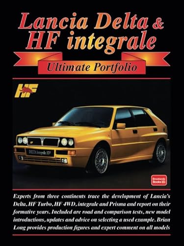 Lancia Delta & HF integrale Ultimate Portfolio von Brooklands Books