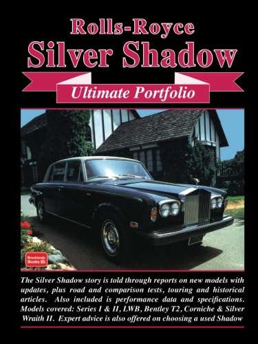 Rolls-Royce Silver Shadow Ultimate Portfolio: Road Test Book