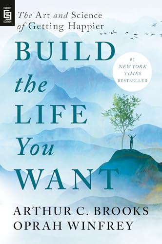 Build the Life You Want: The Art and Science of Getting Happier von Penguin Publishing Group